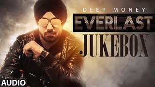 Watch Deep Money: Everlast FULL ALBUM ( Jukebox) Latest Punjabi Songs 2016 Video
