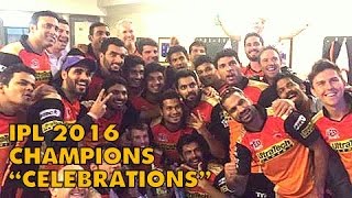 Watch CELEBRATIONS SunRisers Hyderabad IPL 2016 CHAMPIONS MUST WATCH!!! Video