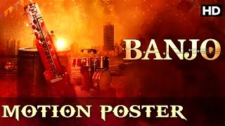 Watch Banjo Official Motion Poster | Riteish Deshmukh, Nargis Fakhri Video