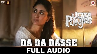 Watch Da Da Dasse - Full Audio | Udta Punjab | Amit Trivedi | Shellee | Kanika Kapoor | Babu Haabi Video