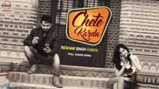 Watch Chete Karda ( Full Audio Song ) | Resham Singh Anmol | Punjabi Song Collection Video