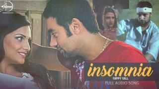 Watch Insomnia (Full Audio Song) | Sippy Gill Feat Smriti Sharma | Punjabi Song Collection Video