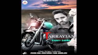 Watch Tarrayian | Harry Sarao - Official HD Audio - Noor Records - Latest Punjabi Songs 2016 Video