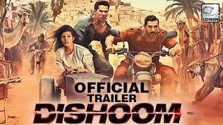 Watch Dishoom OFFICIAL Trailer - John Abraham, Varun Dhawan, Jacqueline Fernandez - Review Video
