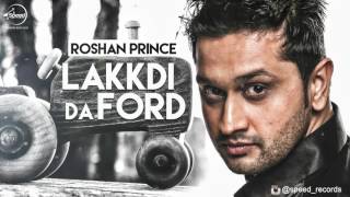 Watch Lakkdi Da Ford ( Full Audio Song ) | Roshan Prince | Punjabi Song Collection Video