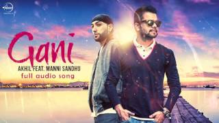 Watch Akhil feat. Manni Sandhu | Gani | Audio Song Video