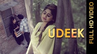 Watch New Punjabi Songs 2016 || UDEEK || SATTA SINGH || Punjabi Songs 2016 Video
