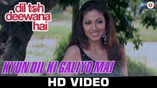 Watch Kyun Dil Ki Galiyo Mai - Dil Toh Deewana Hai | Anand Raj Anand & Shreya Ghoshal | Haider Khan, Sada Video