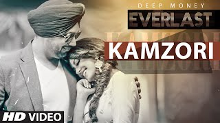 Watch Deep Money: Kamzori Full Song | Everlast | Latest Punjabi Song 2016 Video