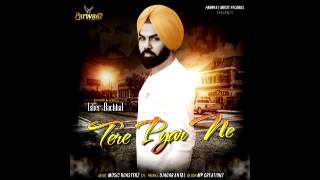 Watch Tere Pyar Ne || Isher Bachhal || Music Roasterz || Latest Punjabi Song 2016 Video