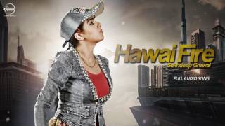 Watch Hawai Fire ( Audio Song) | Sukhdeep Grewal | Latest Punjabi Songs 2015 Video