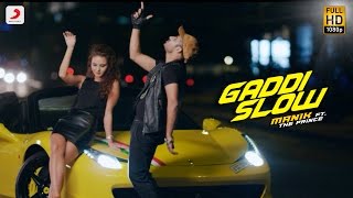 Watch Manik - Gaddi Slow | Feat. The Prince | Latest Punjabi Song 2016 Video