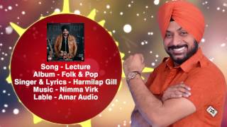 Watch LECTURE || HARMILAP GILL || New Punjabi Songs 2016 || HD AUDIO Video