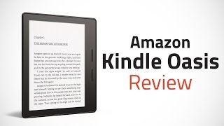 Watch Amazon Kindle Oasis Review Video