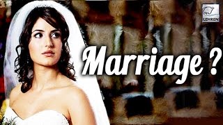 Watch Katrina Kaif To MARRY Soon? Video