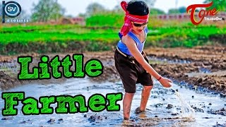 Watch Little Farmer | New Telugu Short Film 2016 | Directed by Chalapathy Puvvala Video