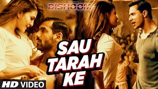 Watch Sau Tarah Ke Video Song | Dishoom | John Abraham | Varun Dhawan | Jacqueline Fernandez | Pritam Video