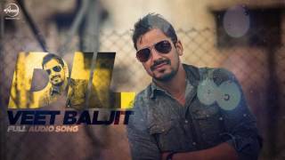 Watch Dil ( Full Audio Song ) | Veet Baljit | Punjabi Song Collection Video