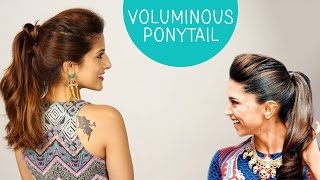 Watch Volumized Ponytail Hair Tutorial | Deepika Padukone Inspired Hair Tutorial Video
