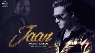 Watch Jaan ( Full Audio Song ) | Master Saleem | Punjabi Song Collection Video