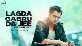 Watch Lagda Na Jee ( Full Audio Song ) | Amrinder Gill | Punjabi Song Collection Video