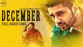 Watch December ( Full Audio Song ) | Money Aujla | Punjabi Song Collection Video