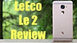 Watch LeEco Le2 Review - Fast and Beautiful Video