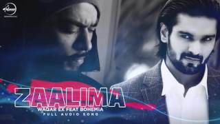Watch Zaalima ( Full Audio Song ) | Waqar Ex Feat Bohemia | Punjabi Song Collection Video