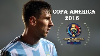 Watch Lionel Messi - Copa America - 2016 Video