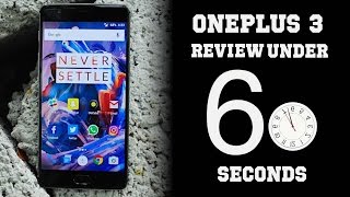 Watch OnePlus 3 Review in 60 seconds! | Definite verdict | Pros & Cons | Video