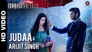 Watch Judaa | Ishqedarriyaan | Arijit Singh | Mahaakshay & Evelyn Sharma Video