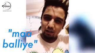 Watch Maa Balliye - A-Kay | Full Song Coming Soon Video