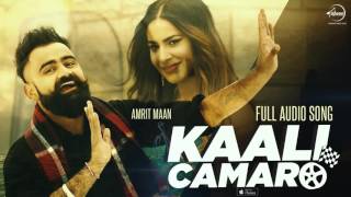 Watch Kaali Camaro ( Full Audio Song ) | Amrit Maan | Punjabi Song Collection Video