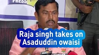 Watch MLA Raja singh takes on Asaduddin owaisi, CM KCR Video