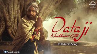 Watch Daata Ji ( Full Audio Song ) | Nachhatar Gill | Punjabi Song Collection Video