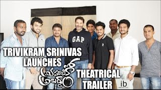 Watch Trivikram Srinivas launches Avasaraniko Abaddam theatrical trailer Video