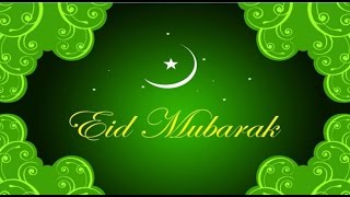 Watch Happy Eid 2016- Eid Mubarak, Eid Greetings, Eid Ul Fitr E-card, Whatsapp Video, Eid Wishes Video