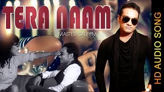 Watch TERA NAAM  MASTER SALEEM  New Punjabi Songs 2016 Video