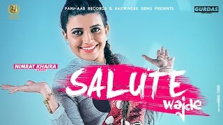Watch Salute Wajde  Official Full Video  Nimrat Khaira  New Punjabi Songs 2016 Video
