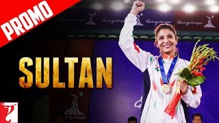 Watch Pehlwan Kaise Ban Gayi Sultan Dialogue Promo Salman Khan Anushka Sharma Video