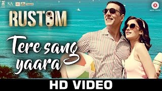 Watch Tere Sang Yaara - Rustom Akshay Kumar & Ileana D'cruz Atif Aslam Arko Romantic Love Songs Video
