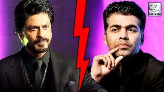 Watch Shahrukh Khan UNHAPPY With Karan Johar? Video