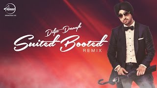 Watch Suited Booted ( Remix ) Diljit Dosanjh Punjabi Song Collection Video