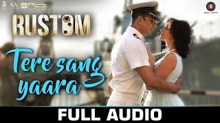 Watch Tere Sang Yaara - FULL SONG Rustom Akshay Kumar & Ileana D'cruz Atif Aslam Arko Love Songs Video