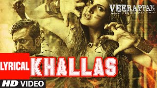 Watch KHALLAS Lyrical Video Song VEERAPPAN Shaarib & Toshi Ft.Jasmine Sandlas Video