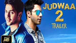 Watch Judwaa 2 Trailer 2016 - Varun Dhawan, Alia Bhatt & Shraddha Kapoor Video