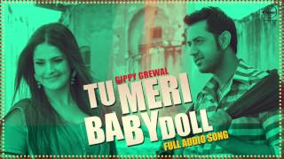 Watch Tu Meri Baby Doll ( Full Audio Song ) - Gippy Grewal Feat Badshah - Punjabi Songs Video