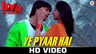 Watch Ye Pyaar Hai - Love Ke Funday Shaleen Bhanot, Rishank Tiwari, Harshvardhn Joshi, Rahul S & Pooja B Video