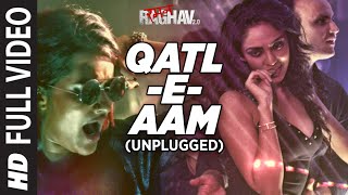Watch Qatl-E-Aam 2.0 (Unplugged) Full Video Song | Raman Raghav 2.0 | Sona Mohapatra | Sobhita Dhulipala Video