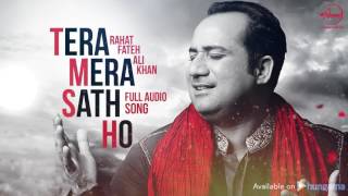 Watch Tera Mera Saath ( Full Audio Song ) Rahat Fateh Ali Khan  Punjabi Song Collection Video